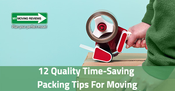 12 Quality Time-Saving Packing Tips for Moving